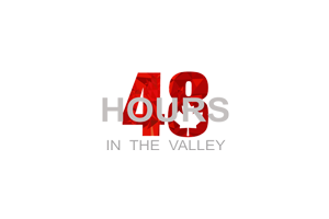 48 Hours in the Valley
